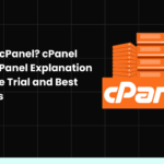 What is cPanel? cPanel Control Panel Explanation with Free Trial and Best Features