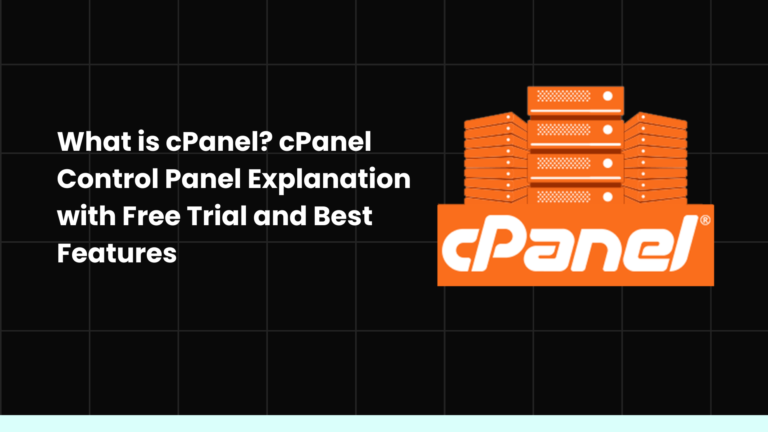 What is cPanel? cPanel Control Panel Explanation with Free Trial and Best Features