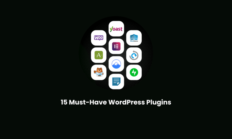 15 Must-Have WordPress Plugins